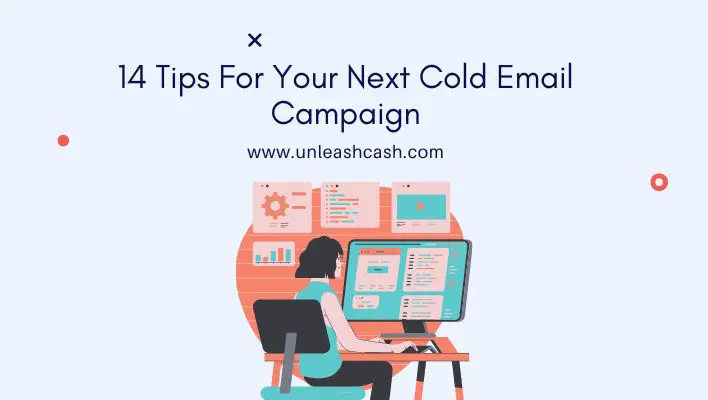 14 Tips For Your Next Cold Email Campaign