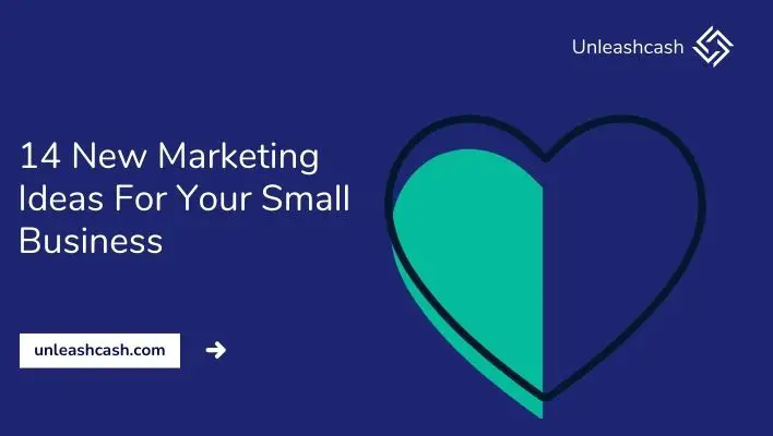 140 New Marketing Ideas For Your Small Business