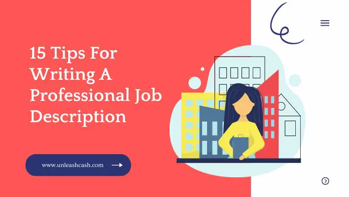 15 Tips For Writing A Professional Job Description