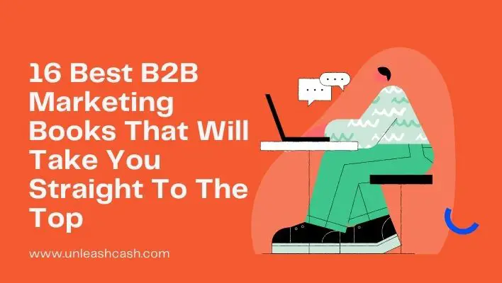16 Best B2B Marketing Books That Will Take You Straight To The Top