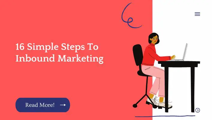 16 Simple Steps To Inbound Marketing