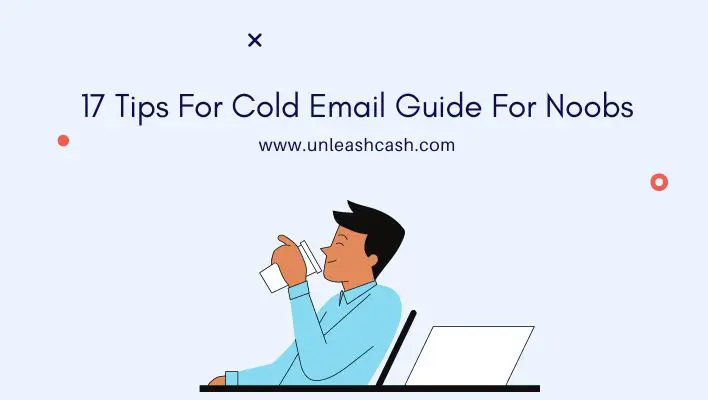 17 Tips For Cold Email Guide For Noobs