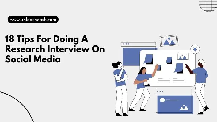 18 Tips For Doing A Research Interview On Social Media
