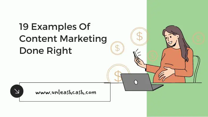 19 Examples Of Content Marketing Done Right