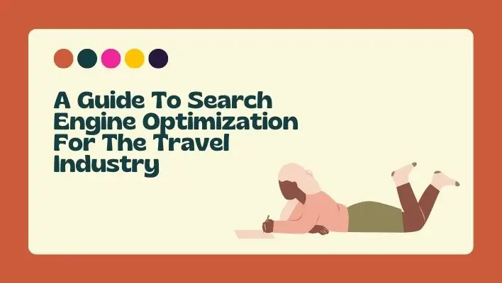 SEO For Tourism: How To Build An Expert Authority Website In 3 Months