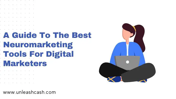 A Guide To The Best Neuromarketing Tools For Digital Marketers