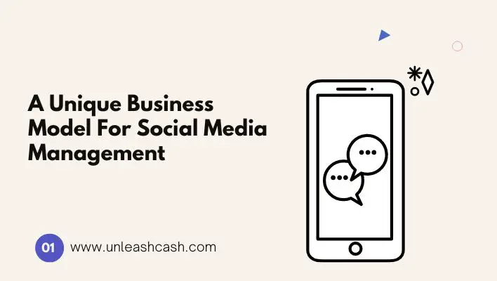 A Unique Business Model For Social Media Management