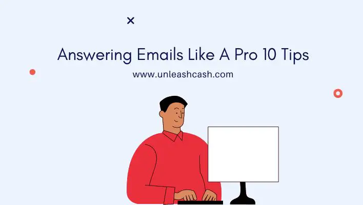 Answering Emails Like A Pro 10 Tips