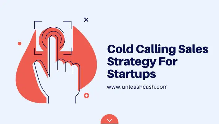 Cold Calling Sales Strategy For Startups
