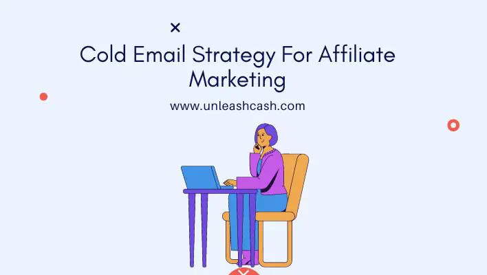 Cold Email Strategy For Affiliate Marketing