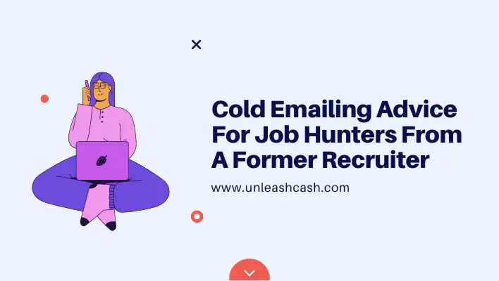 Cold Emailing Advice For Job Hunters From A Former Recruiter