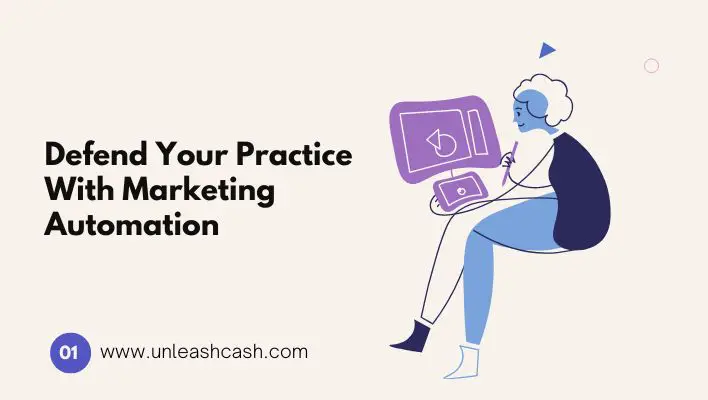 Defend Your Practice With Marketing Automation