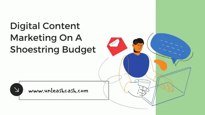 Digital Content Marketing On A Shoestring Budget