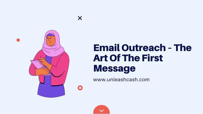Email Outreach – The Art Of The First Message