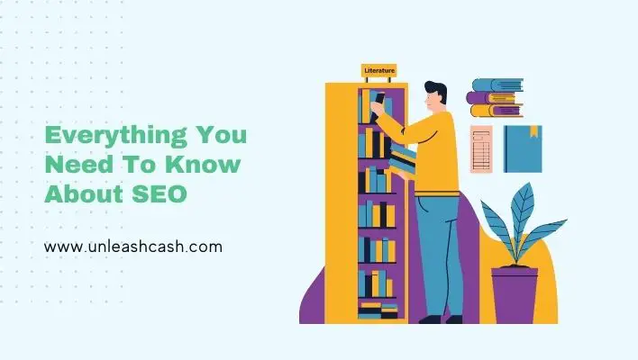 Everything You Need To Know About SEO
