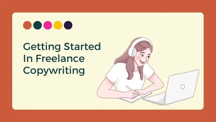 Getting Started In Freelance Copywriting