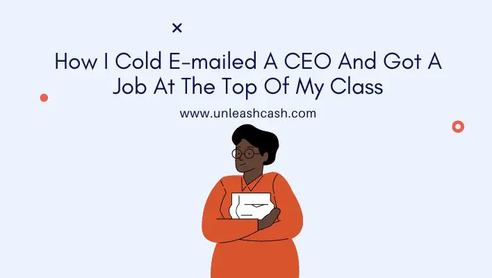 How I Cold E-mailed A CEO And Got A Job At The Top Of My Class