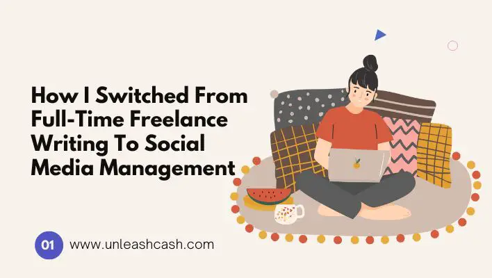 How I Switched From Full-Time Freelance Writing To Social Media Management