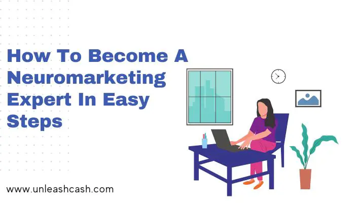 How To Become A Neuromarketing Expert In Easy Steps