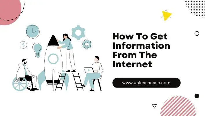 How To Get Information From The Internet