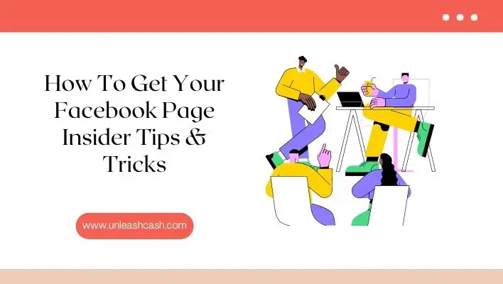How To Get Your Facebook Page Insider Tips & Tricks