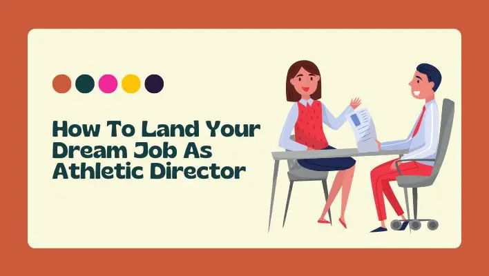 How To Land Your Dream Job As Athletic Director