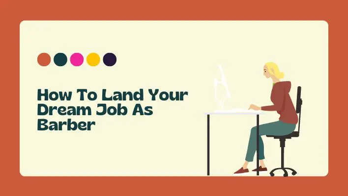 How To Land Your Dream Job As Barber