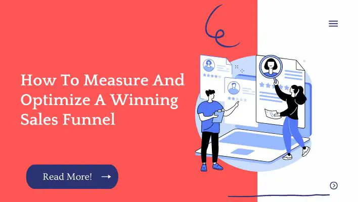 How To Measure And Optimize A Winning Sales Funnel