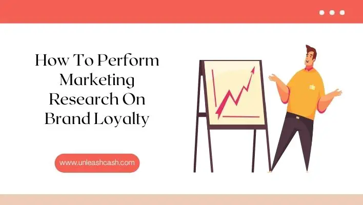 How To Perform Marketing Research On Brand Loyalty