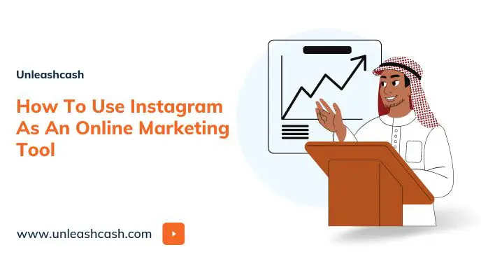 How To Use Instagram As An Online Marketing Tool