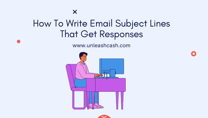 How To Write Email Subject Lines That Get Responses