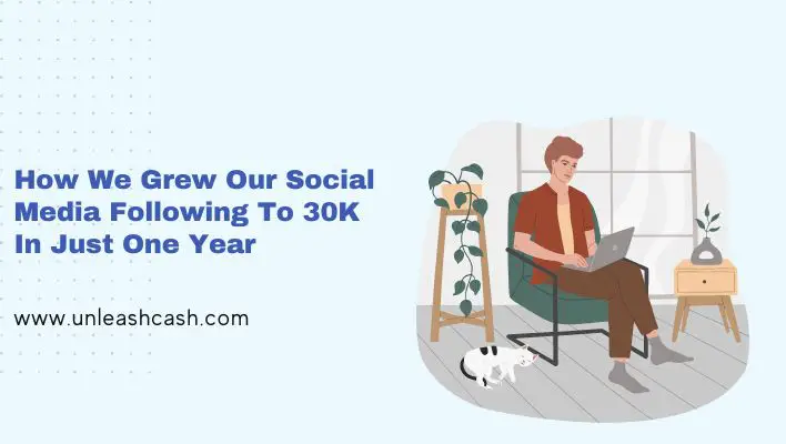 How We Grew Our Social Media Following To 30K In Just One Year
