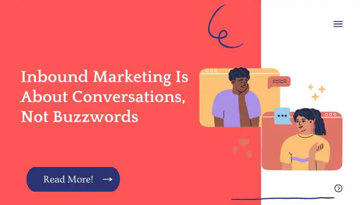 Inbound Marketing Is About Conversations, Not Buzzwords