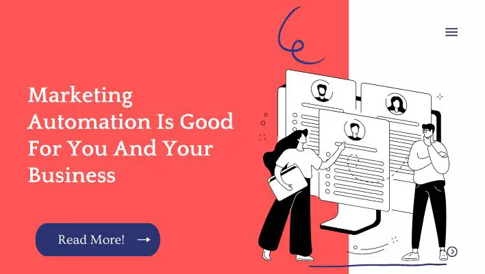 Marketing Automation Is Good For You And Your Business