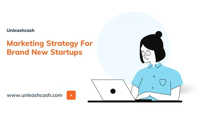 Marketing Strategy For Brand New Startups