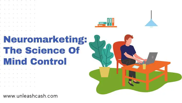 Neuromarketing: The Science Of Mind Control