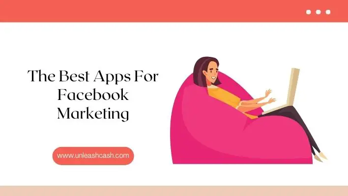 The Best Apps For Facebook Marketing