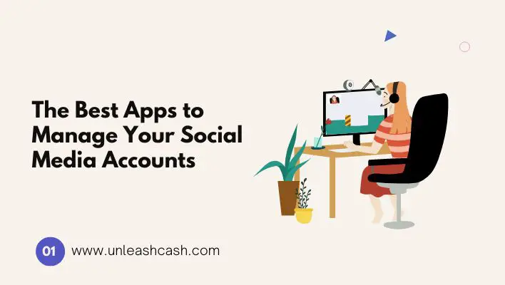 The Best Apps to Manage Your Social Media Accounts