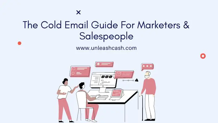 The Cold Email Guide For Marketers & Salespeople