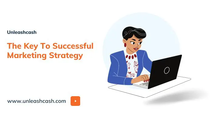 The Key To Successful Marketing Strategy