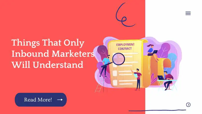 Things That Only Inbound Marketers Will Understand