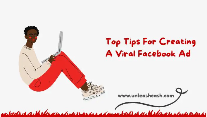 Top Tips For Creating A Viral Facebook Ad
