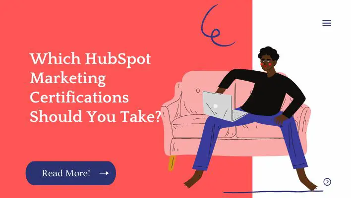 Which HubSpot Marketing Certifications Should You Take?