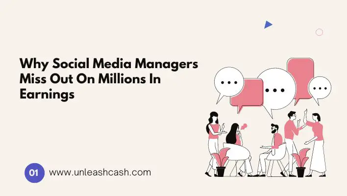 Why Social Media Managers Miss Out On Millions In Earnings