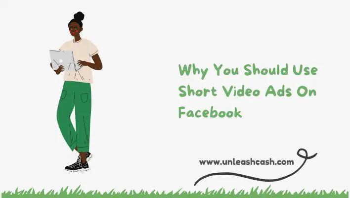 Why You Should Use Short Video Ads On Facebook