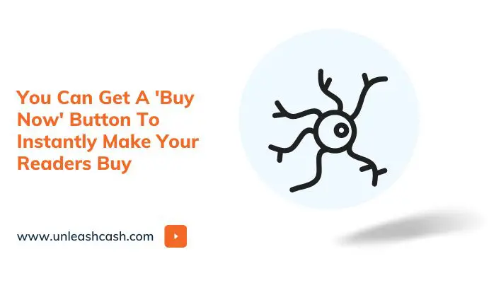 You Can Get A 'Buy Now' Button To Instantly Make Your Readers Buy