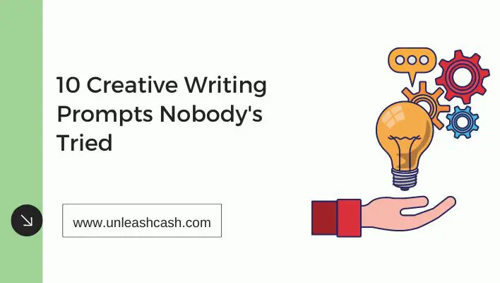 10 Creative Writing Prompts Nobody's Tried