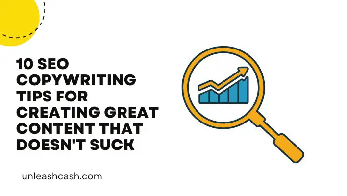 10 SEO Copywriting Tips For Creating Great Content That Doesn't Suck