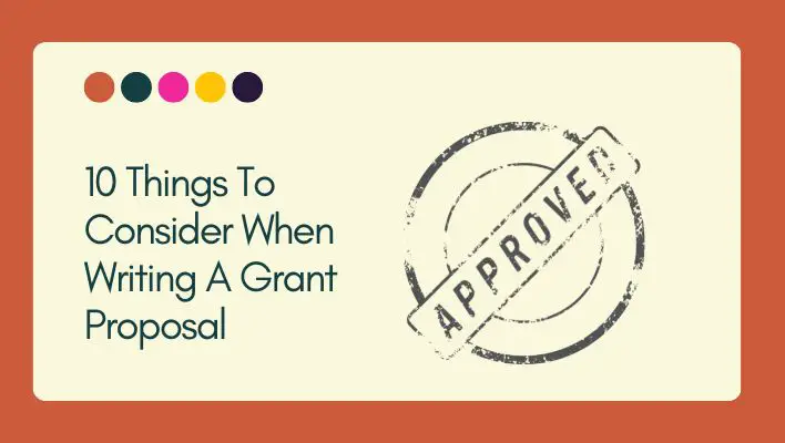 10 Things To Consider When Writing A Grant Proposal