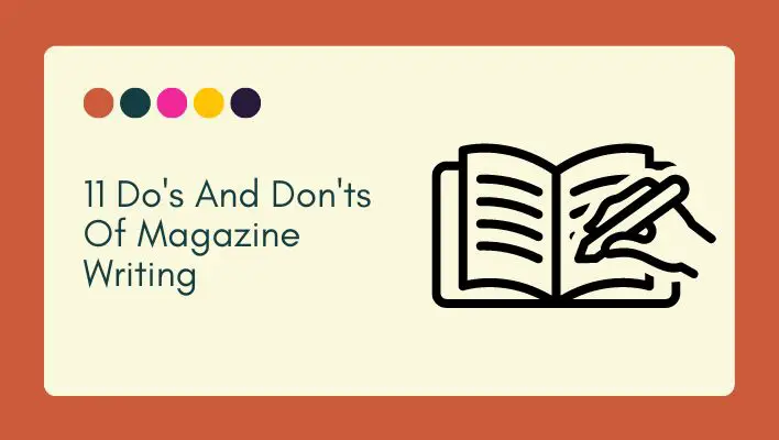 11 Do's And Don'ts Of Magazine Writing